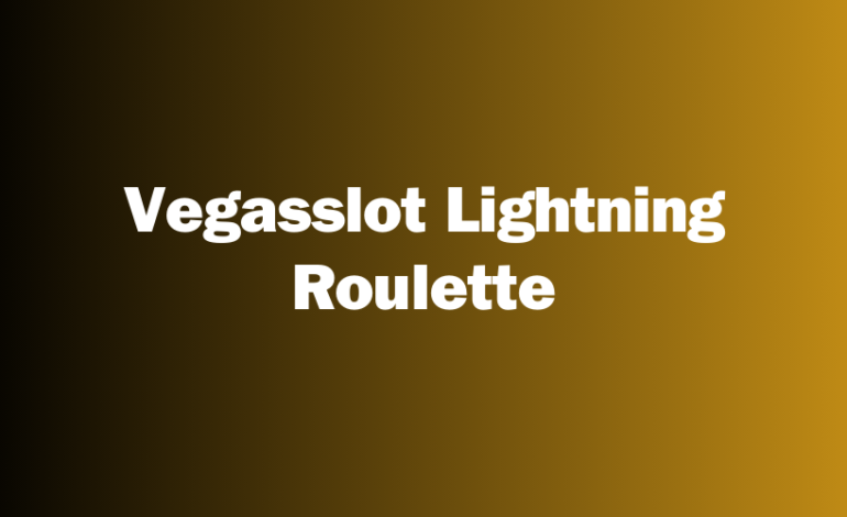 Vegasslot Lightning Roulette